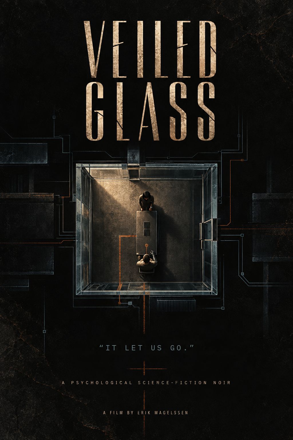 Alternative poster: a small lit chamber with a single figure, deep in a black wall. Veiled Glass. “It let us go.”